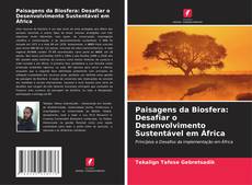Copertina di Paisagens da Biosfera: Desafiar o Desenvolvimento Sustentável em África