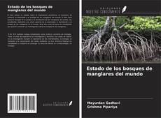 Bookcover of Estado de los bosques de manglares del mundo