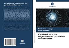 Обложка Ein Handbuch zur Migration von parallelen Webcrawlern