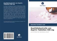 Buchcover von Qualitätskontrolle von Aspirin Tabletten 500 mg