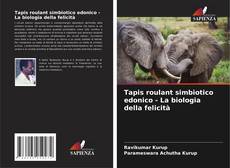 Buchcover von Tapis roulant simbiotico edonico - La biologia della felicità