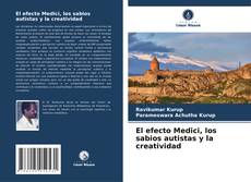 Bookcover of El efecto Medici, los sabios autistas y la creatividad