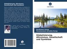 Bookcover of Globalisierung, Altruismus, Gesellschaft und Symbiose