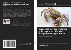 Portada del libro de Aspectos del crecimiento y la reproducción del cangrejo de agua dulce