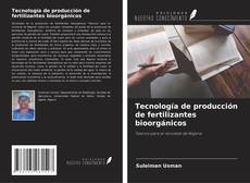 Tecnología de producción de fertilizantes bioorgánicos的封面