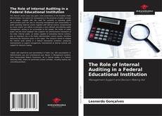 Capa do livro de The Role of Internal Auditing in a Federal Educational Institution 
