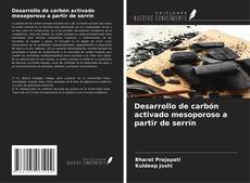 Portada del libro de Desarrollo de carbón activado mesoporoso a partir de serrín