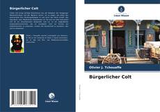 Portada del libro de Bürgerlicher Colt