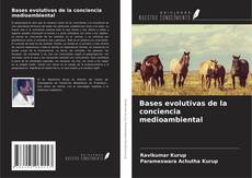 Bookcover of Bases evolutivas de la conciencia medioambiental