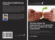 Bookcover of Técnica eficaz de imprimación y su duración para las semillas de trigo y guisantes