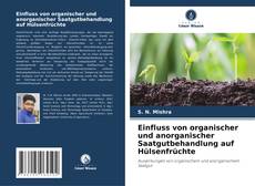 Buchcover von Einfluss von organischer und anorganischer Saatgutbehandlung auf Hülsenfrüchte
