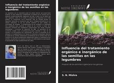 Bookcover of Influencia del tratamiento orgánico e inorgánico de las semillas en las legumbres