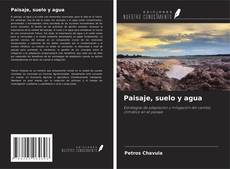 Bookcover of Paisaje, suelo y agua