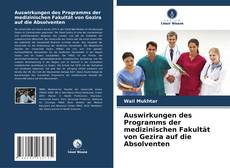 Bookcover of Auswirkungen des Programms der medizinischen Fakultät von Gezira auf die Absolventen