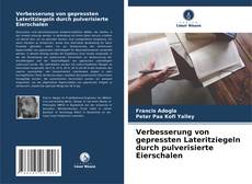 Bookcover of Verbesserung von gepressten Lateritziegeln durch pulverisierte Eierschalen