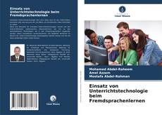 Einsatz von Unterrichtstechnologie beim Fremdsprachenlernen kitap kapağı