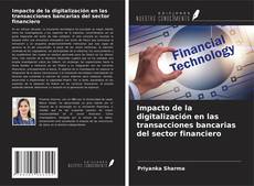 Portada del libro de Impacto de la digitalización en las transacciones bancarias del sector financiero