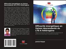 Capa do livro de Efficacité énergétique en liaison descendante du LTE-A hétérogène 