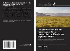 Buchcover von Determinantes de los resultados de la comercialización de las exportaciones