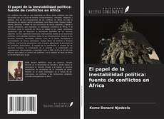 Buchcover von El papel de la inestabilidad política: fuente de conflictos en África