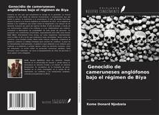 Copertina di Genocidio de cameruneses anglófonos bajo el régimen de Biya