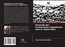 Обложка Génocide des Camerounais anglophones sous le régime Biya