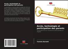 Bookcover of Accès, technologie et participation des parents