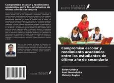 Buchcover von Compromiso escolar y rendimiento académico entre los estudiantes de último año de secundaria