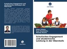 Bookcover of Schulisches Engagement und akademische Leistung in der Oberstufe