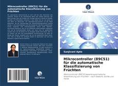 Buchcover von Mikrocontroller (89C51) für die automatische Klassifizierung von Früchten