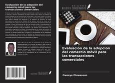 Buchcover von Evaluación de la adopción del comercio móvil para las transacciones comerciales