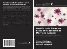 Bookcover of Gestión de la fiebre de Lassa en el condado de Maryland (Liberia)