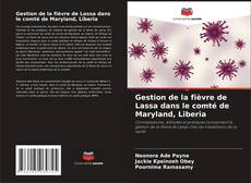 Portada del libro de Gestion de la fièvre de Lassa dans le comté de Maryland, Liberia