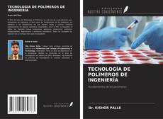 Обложка TECNOLOGÍA DE POLÍMEROS DE INGENIERÍA