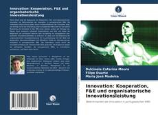Bookcover of Innovation: Kooperation, F&E und organisatorische Innovationsleistung