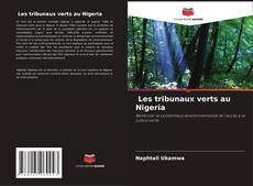 Portada del libro de Les tribunaux verts au Nigeria