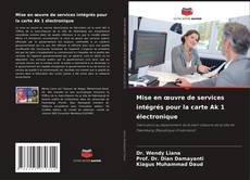 Bookcover of Mise en œuvre de services intégrés pour la carte Ak 1 électronique