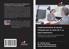 Bookcover of Implementazione di servizi integrati per la carta Ak 1 su base elettronica