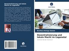 Buchcover von Dezentralisierung und lokale Macht im Logonetal