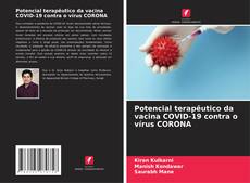 Borítókép a  Potencial terapêutico da vacina COVID-19 contra o vírus CORONA - hoz