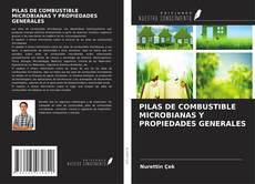Buchcover von PILAS DE COMBUSTIBLE MICROBIANAS Y PROPIEDADES GENERALES