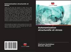 Autonomisation structurelle et stress kitap kapağı