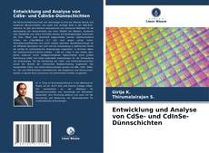 Couverture de Entwicklung und Analyse von CdSe- und CdInSe-Dünnschichten