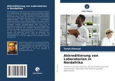 Capa do livro de Akkreditierung von Laboratorien in Nordafrika 