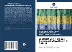 Buchcover von Legalität von Holz aus Gemeinschaftswäldern in GABUN