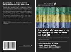 Copertina di Legalidad de la madera de los bosques comunitarios en GABÓN