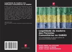 Capa do livro de Legalidade da madeira das Florestas Comunitárias no GABÃO 