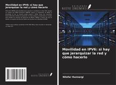 Buchcover von Movilidad en IPV6: si hay que jerarquizar la red y cómo hacerlo