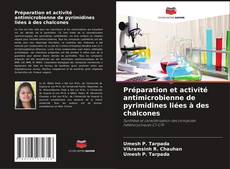 Préparation et activité antimicrobienne de pyrimidines liées à des chalcones的封面