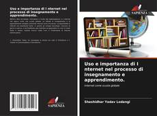 Bookcover of Uso e importanza di I nternet nel processo di insegnamento e apprendimento.